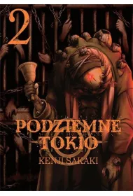 Podziemne Tokio. Tom 2