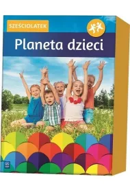 Pakiet. Planeta dzieci. Szeciolatek
