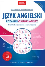 Jzyk angielski. Egzamin smoklasisty. Przykadowe arkusze egzaminacyjne