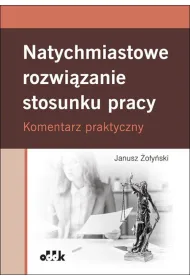 Natychmiastowe rozwizanie stosunku pracy.