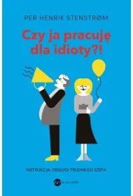 eBook Czy ja pracuj� dla idioty?! mobi epub