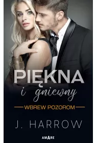 Pi�kna i gniewny. Wbrew pozorom. Tom 1