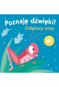 Poznaj� d�wi�ki. Odg�osy nocy