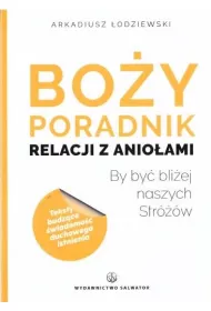 Bo�y poradnik relacji z anio�ami