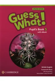 Guess What! British English Level 5 Pupil`s Book with eBook Updated