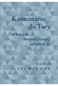 Komentarze do Tory w nurcie wspczesnej ortodoksji