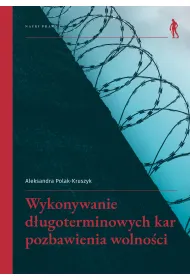 Wykonywanie dugoterminowych kar pozbawienia...