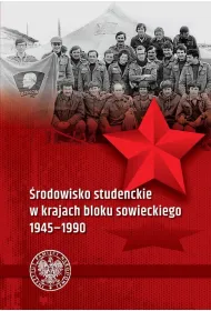 �rodowisko studenckie w krajach bloku sowieckiego 1945&ndash;1990