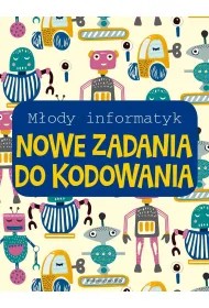 Nowe zadania do kodowania. M�ody informatyk