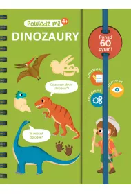Powiedz mi! Dinozaury