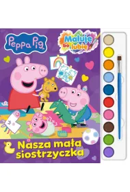 Nasza ma�a siostrzyczka. �winka Peppa Pig. Maluj� Bo Lubi�