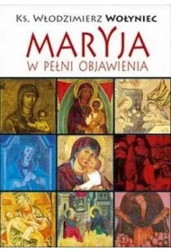Maryja w pe�ni objawienia