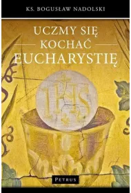 UCZYMY SI� KOCHA� EUCHARYSTI�