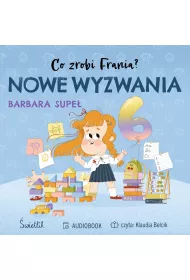 Audiobook Nowe wyzwania. Co zrobi Frania? Tom 10 mp3