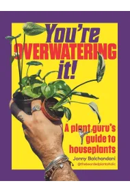 You`re Overwatering It!
