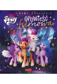 My Little Pony. Opowie filmowa