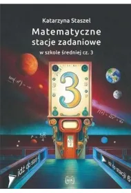 Matematyczne stacje zadaniowe w szkole �redniej cz��  3