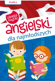 Angielski dla najm�odszych klasa 2