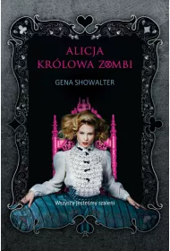 Alicja kr�lowa zombi