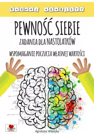 Pewno siebie. Zadania dla nastolatkw