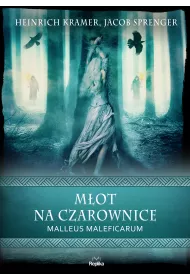 M�ot na czarownice. Malleus Maleficarum