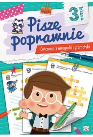 Pisz� poprawnie. �wiczenia z ortografii i gramatyki dla klasy III