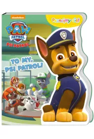 To my Psi Patrol poznajmy si�
