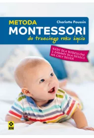 Metoda montessori do trzeciego roku �ycia