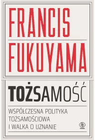 Tosamo. Wspczesna polityka tosamociowa