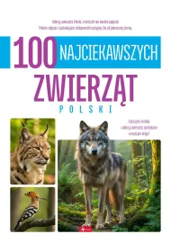 100 najciekawszych zwierz�t Polski