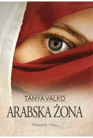 Arabska �ona. Arabska saga. Tom 1