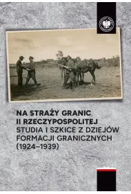 Na stra�y granic II Rzeczypospolitej