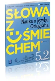 J�zyk polski SP KL 5. �wiczenia. Cz�� 2. S�owa z u�miechem. Nauka o j�zyku i ortografia (2013)