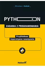 Python. Zadania z programowania. Przyk�adowe imperatywne rozwi�zania