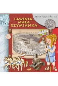 �wiat oczyma dziecka Lawinia Ma�a Rzymianka