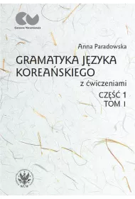 eBook Gramatyka jzyka koreaskiego z wiczeniami. Cz 1, tom I pdf