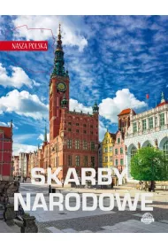 Skarby narodowe. Nasza Polska