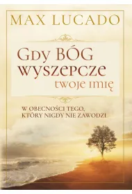 Gdy B�g wyszepcze twoje imi�