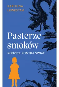 eBook Pasterze smokw. Rodzice kontra wiat mobi epub