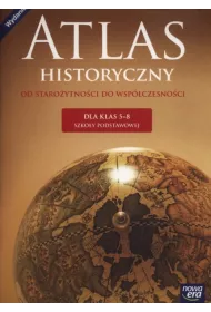 Od staroytnoci do wspczesnoci. Atlas historyczny. Klasa 5-8. Szkoa podstawowa