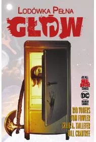 Lod�wka pe�na g��w. Hill House Comics