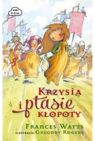 Krzysia i ptasie k�opoty stra�niczka mieczy