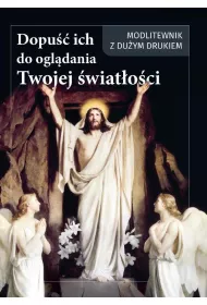 Dopu�� ich do ogl�dania Twojej �wiat�o�ci