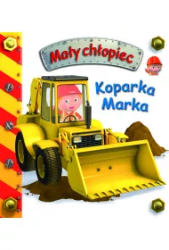 Koparka Marka. Ma�y ch�opiec