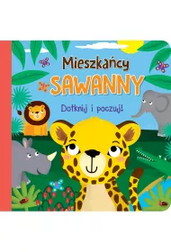 Dotknij i poczuj. Mieszka�cy sawanny