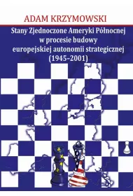eBook Stany Zjednoczone Ameryki Pnocnej w procesie budowy europejskiej autonomii strategicznej (1945-2001) pdf