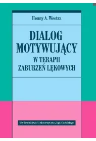 Dialog motywujcy w terapii zaburze lkowych