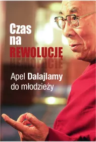 Czas na rewolucj! Apel Dalajlamy do modziey