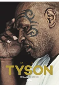 Mike Tyson. Moja prawda