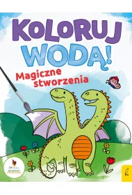 Koloruj wod�. Magiczne stworzenia